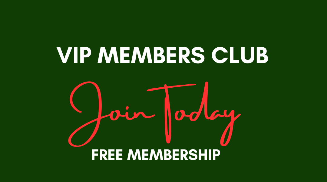 Join Our VIP Club For Free!